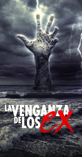 La venganza de los ex ( 2018 )